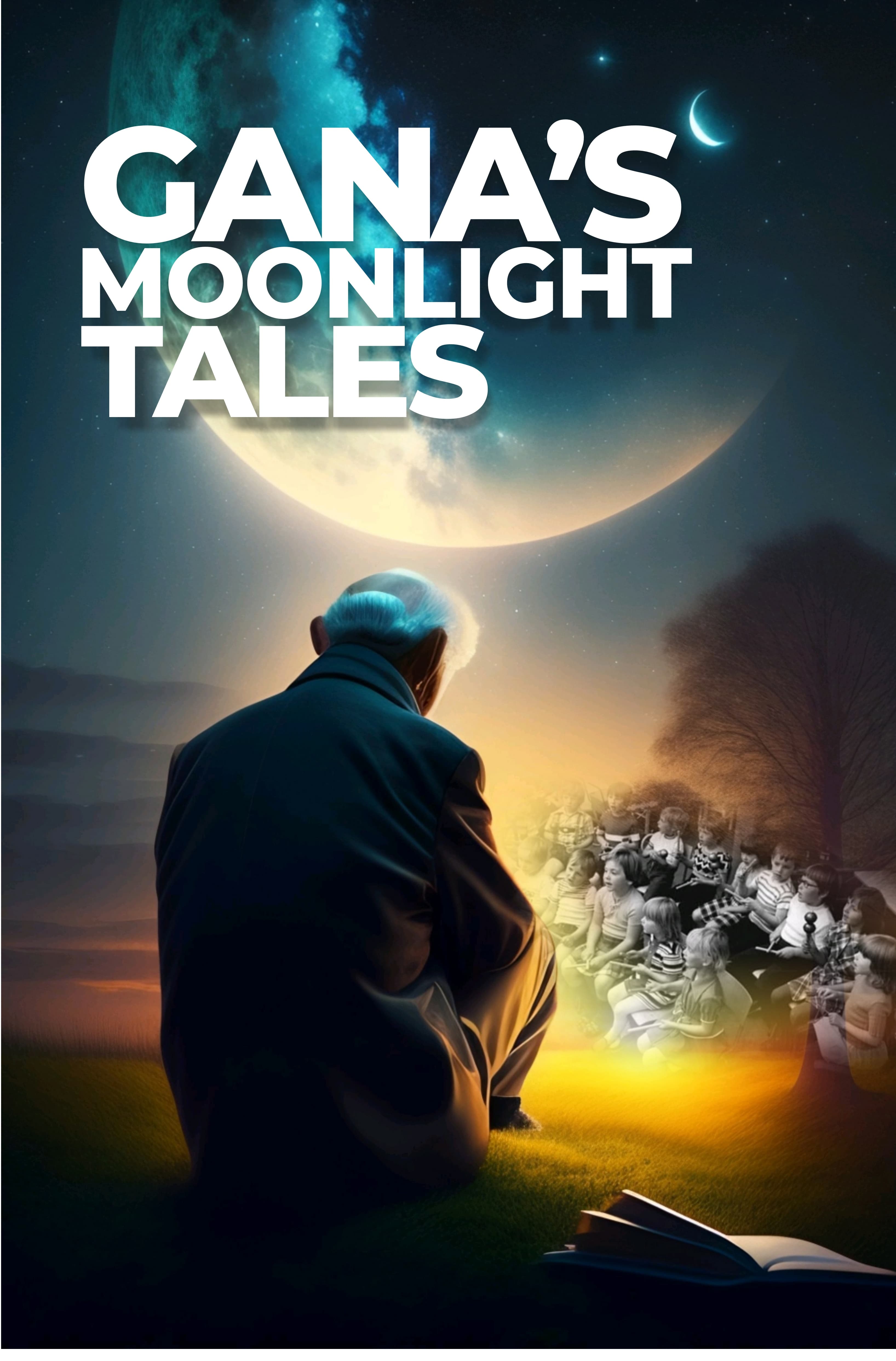 Gana's Moonlight Tales